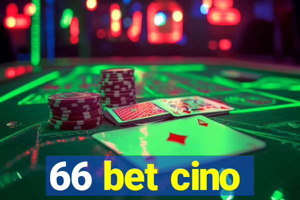 66 bet cino